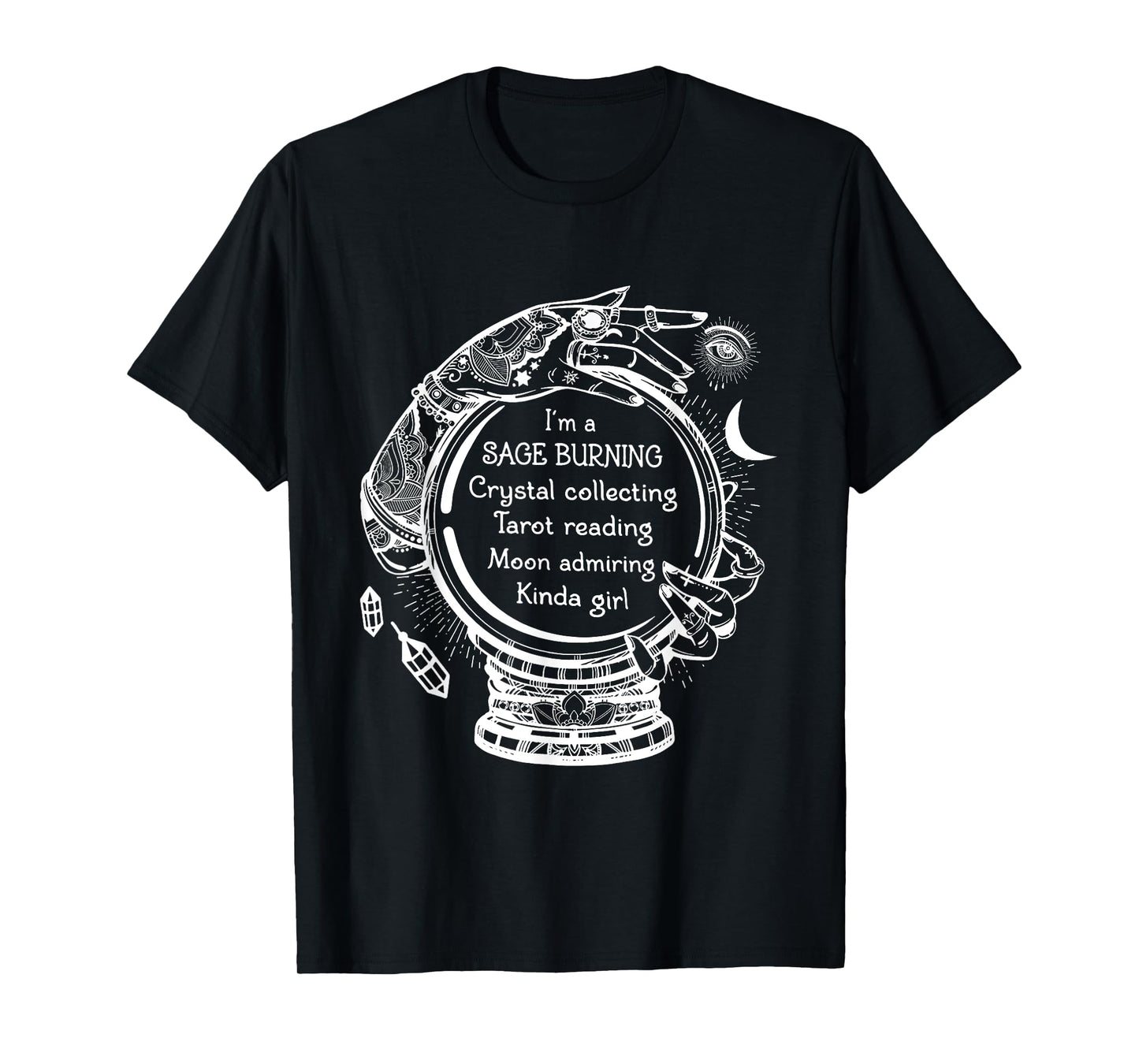 Sage Burning Crystal Collecting Tarot Reading Tarot Reader T-Shirt