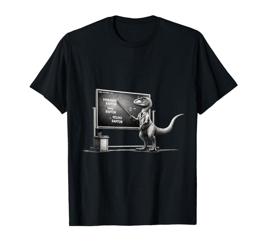 Funny Physics Velociraptor Distance Raptor Over Time Raptor T-Shirt