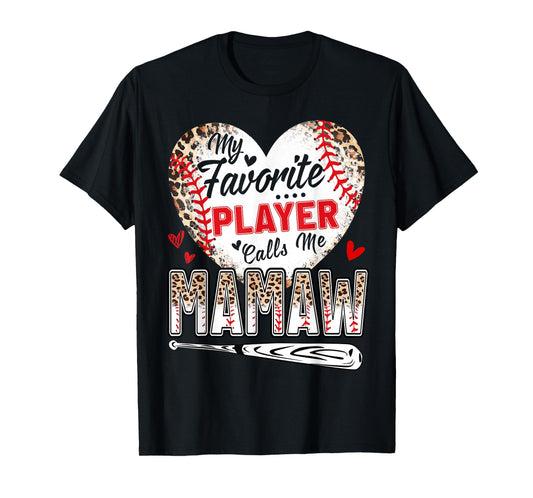 My Favorite Player Calls Me Mamaw Baseball Leopard T-Shirt