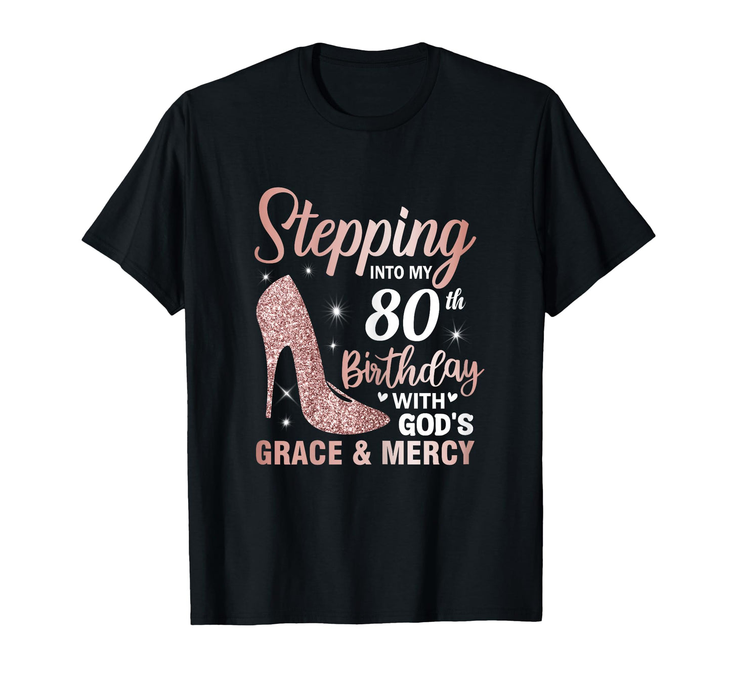 Stepping Into My 80th Birthday Shirt Women 80 Year Old Bday T-Shirt