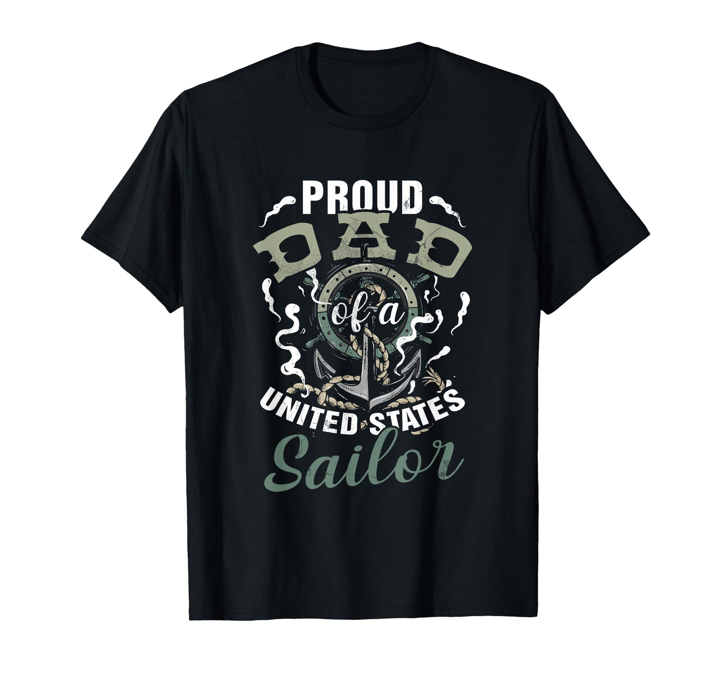 Fathers Day Proud Dad of A United States Anchor Sailor T-Shirt