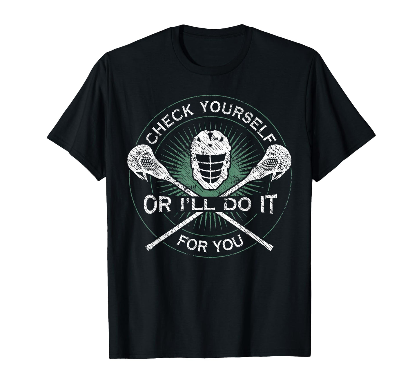 Lacrosse Teen Boy Man Check Yourself Or I'll Do It For You T-Shirt