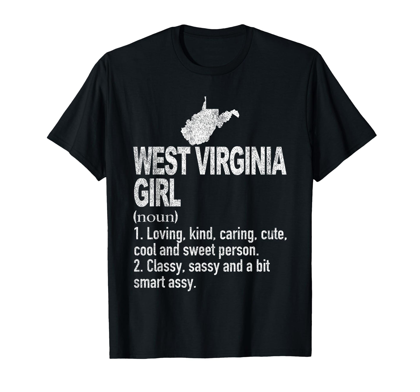 West Virginia Girl Definition Funny Hometown West Virginia T-Shirt