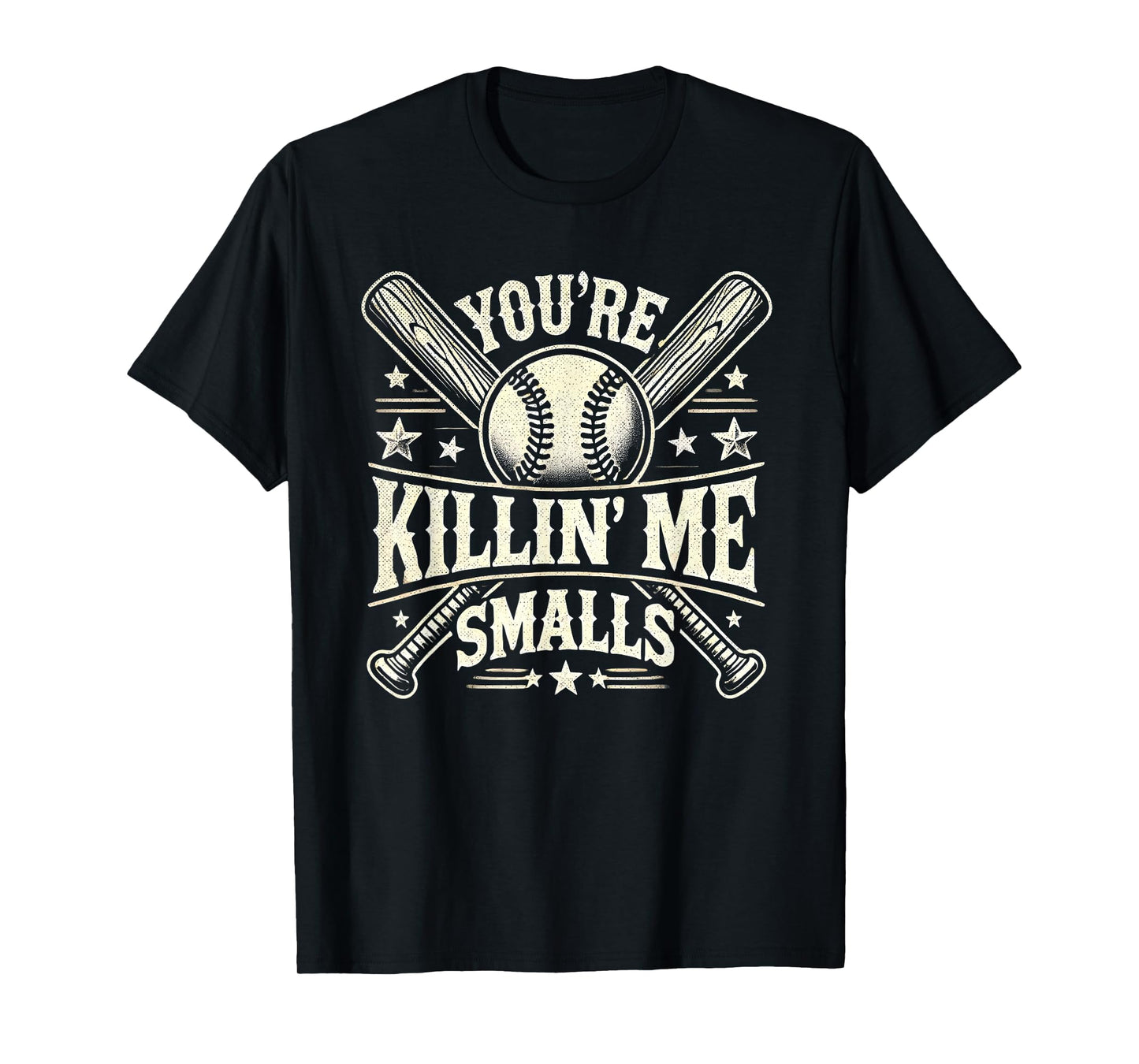 You're Killin' Me Smalls Vintage Baseball Graphic Funny Cool T-Shirt