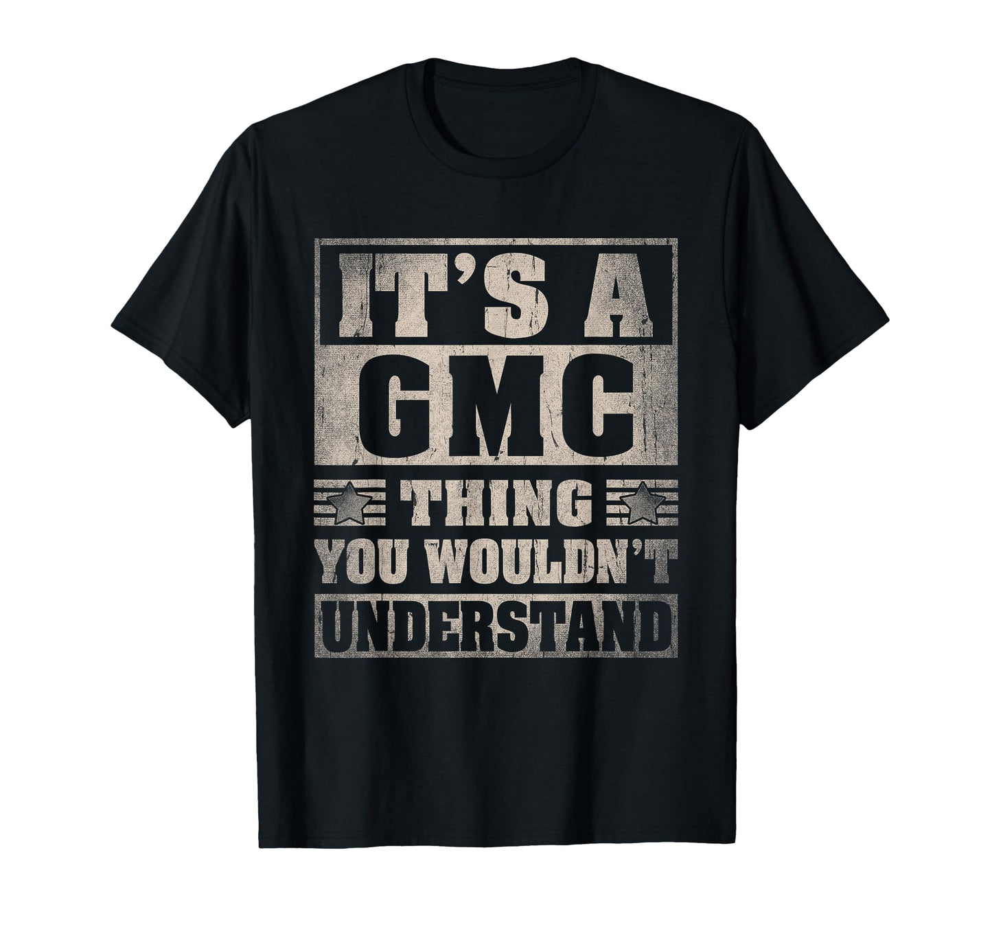 GMC Last Name Shirt It's A GMC Thing T-Shirt