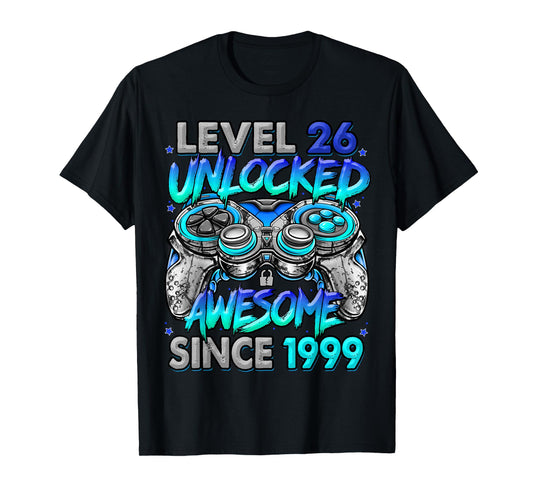 Level 26 Unlocked Awesome Since 1999 26th Birthday Gaming T-Shirt