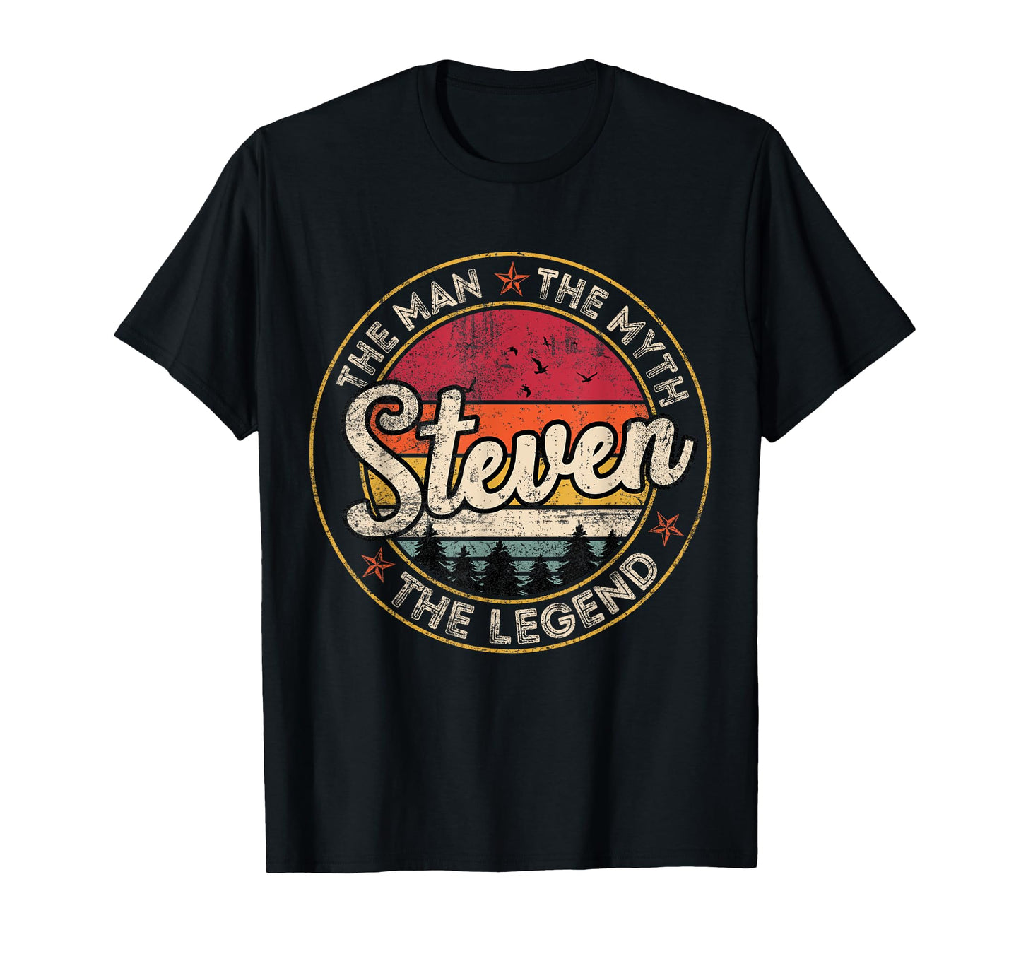 Steven The Man The Myth The Legend Personalized Name T-Shirt