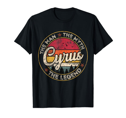 Cyrus The Man The Myth The Legend Personalized Name T-Shirt
