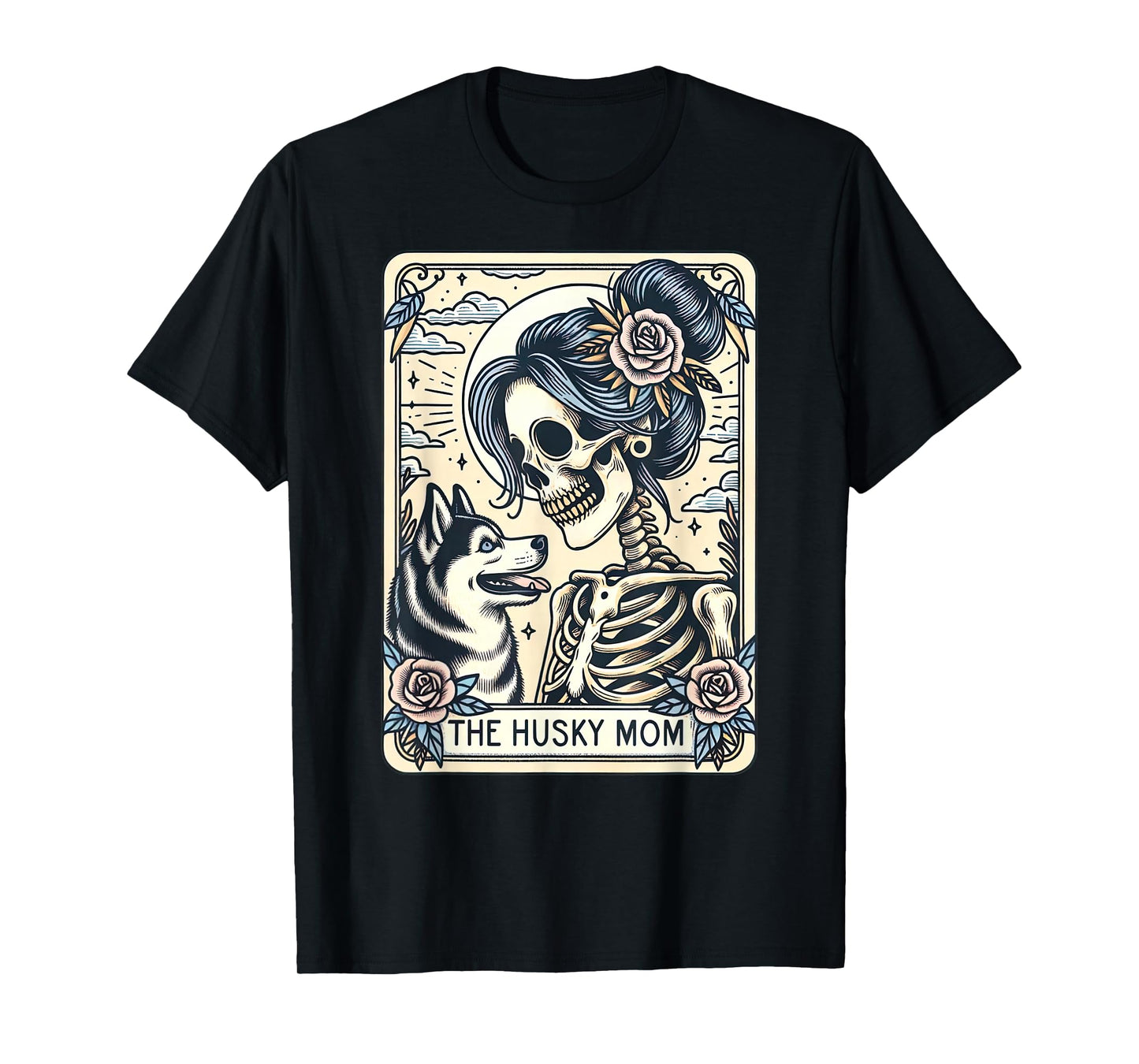 Cute Siberian Husky Mom Tarot Card Skeleton Husky Mama Dog T-Shirt