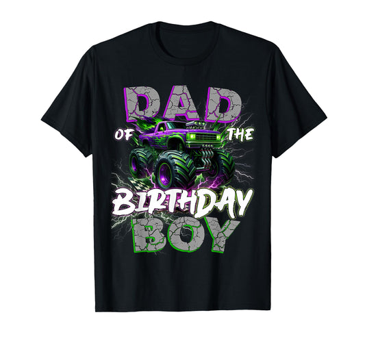 Dad Of The Birthday Monster Truck Family Matching Party T-Shirt