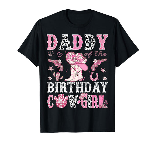 Daddy Of The Birthday Cow-Girl Pink Disco Rodeo Western T-Shirt