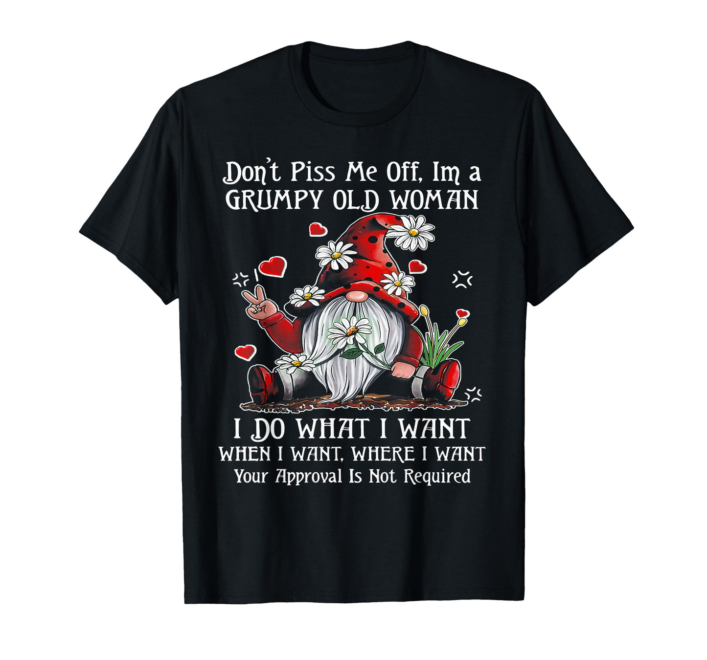 Gnome Don't Piss Me Off I'm A Grumpy Old Woman T-Shirt