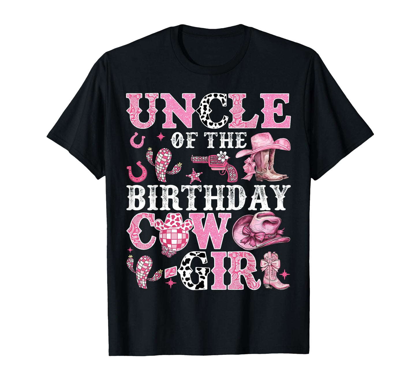 Uncle Of The Birthday Cow-Girl Rodeo Cow Girl Birthday T-Shirt