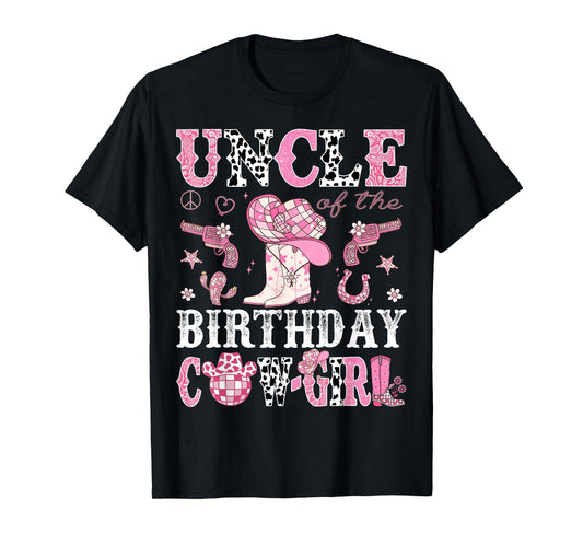 Uncle Of The Birthday Cow-Girl Pink Disco Rodeo Western T-Shirt