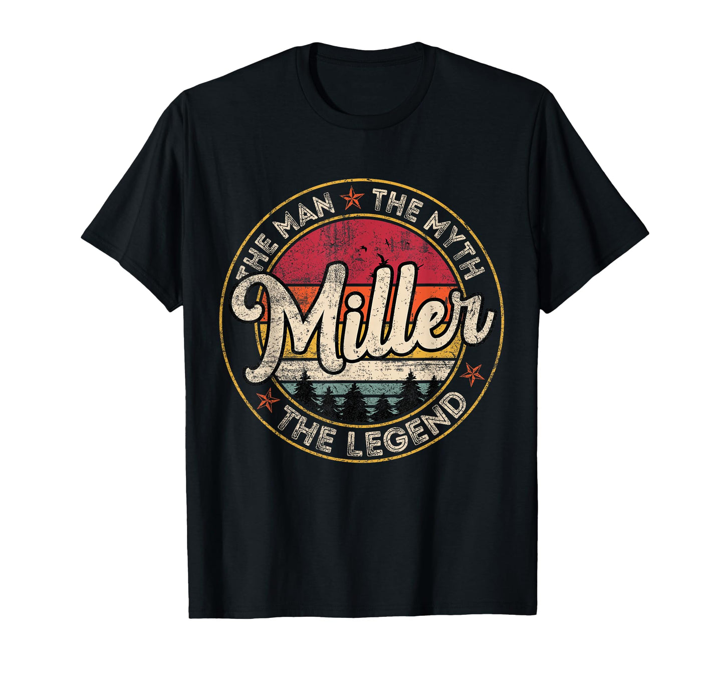 Miller The Man The Myth The Legend Personalized Name T-Shirt
