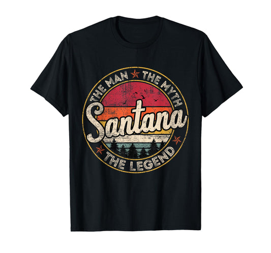 Santana The Man The Myth The Legend Personalized Name T-Shirt