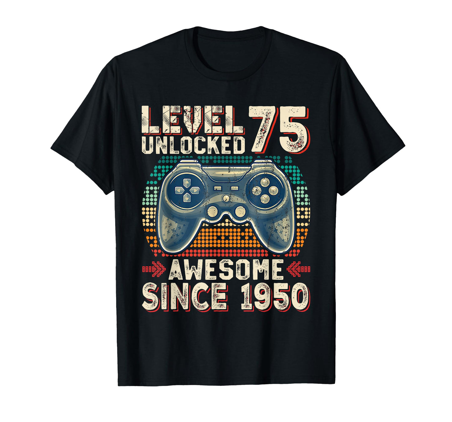 Level 75 Unlocked Awesome Since 1950 Video Gamer 75th Bday T-Shirt