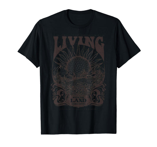 Living With The Land T-Shirt