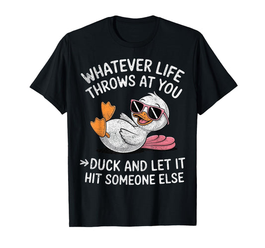 Funny Duck Graphic Funny Saying T-Shirt