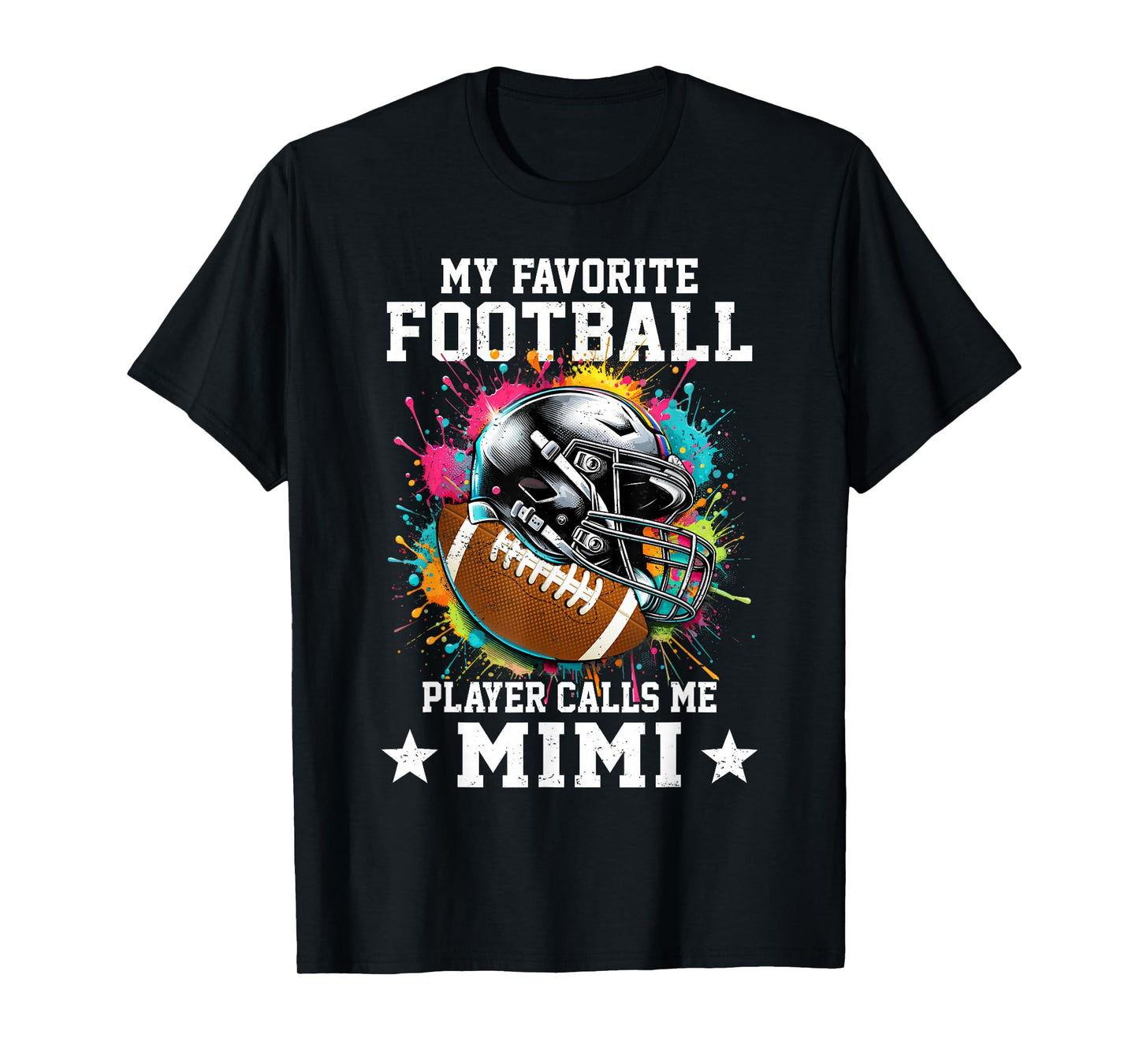 My Favorite Football Player Calls Me Mimi Mothers Day T-Shirt