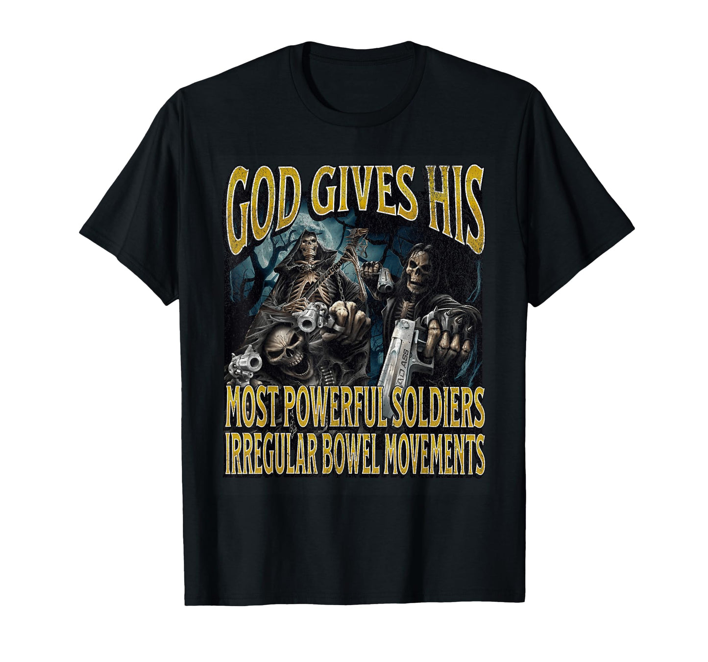 Irregular Bowel Movements Funny Hard Skeleton Meme Bootleg T-Shirt