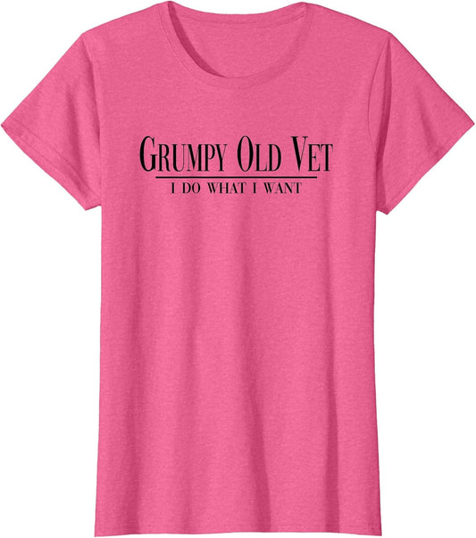 Grumpy Old Vet I Do What I Want Funny Military Veteran Style