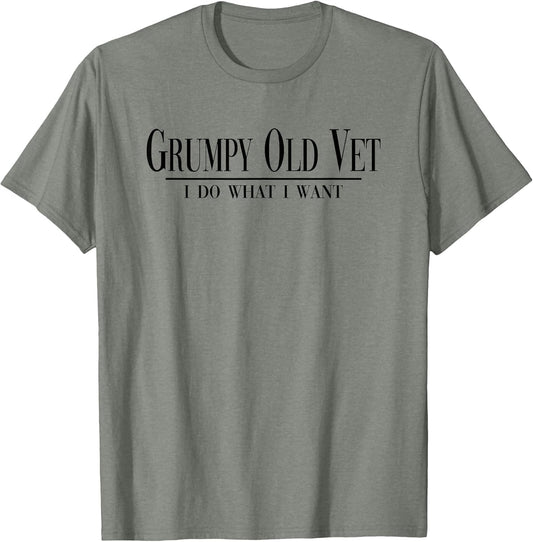 Grumpy Old Vet I Do What I Want Funny Military Veteran Style