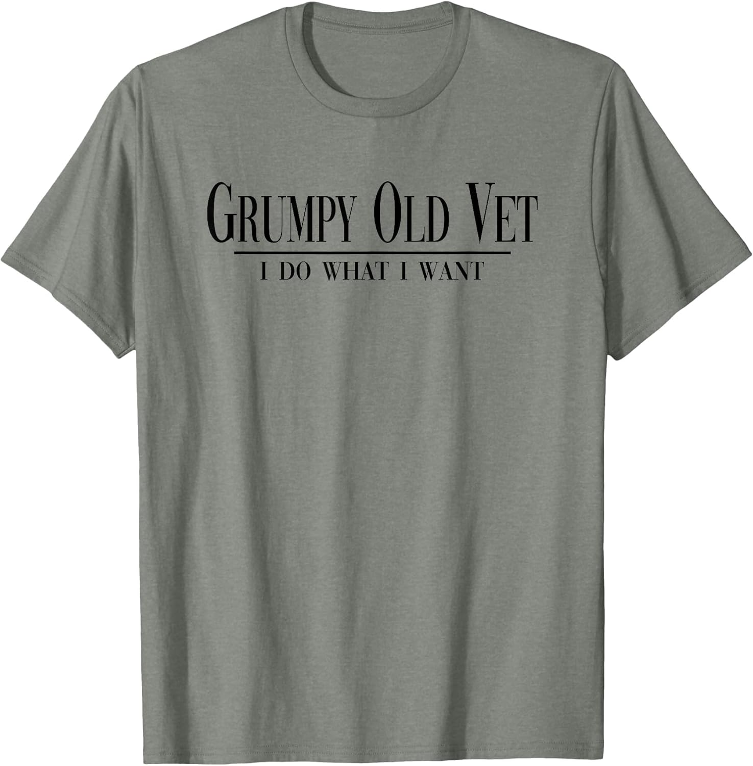 Grumpy Old Vet I Do What I Want Funny Military Veteran Style