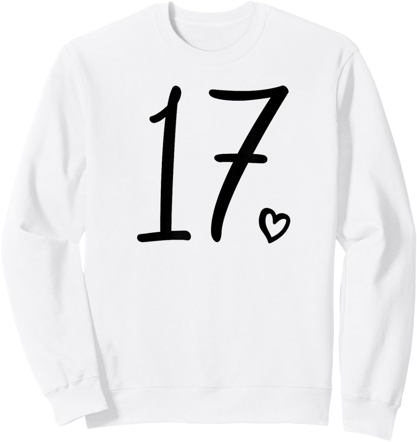 17th Birthday For Girls Seventeen Cute Number 17 Years Old Sweatshirt - Sweatshirt | White
