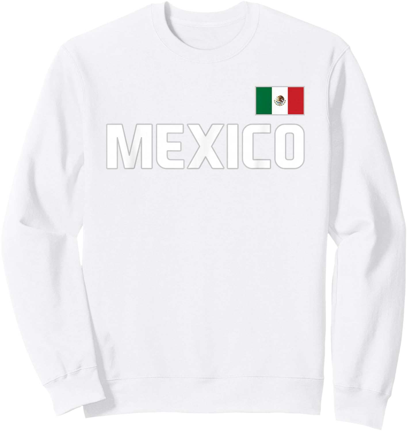 Mexico Flag Mexican Pride International Country Sweatshirt - Sweatshirt | White