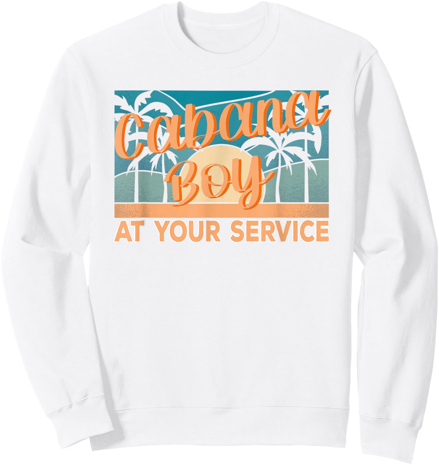 Cabana Boy at your service Pool Boy Sweatshirt - Sweatshirt | White