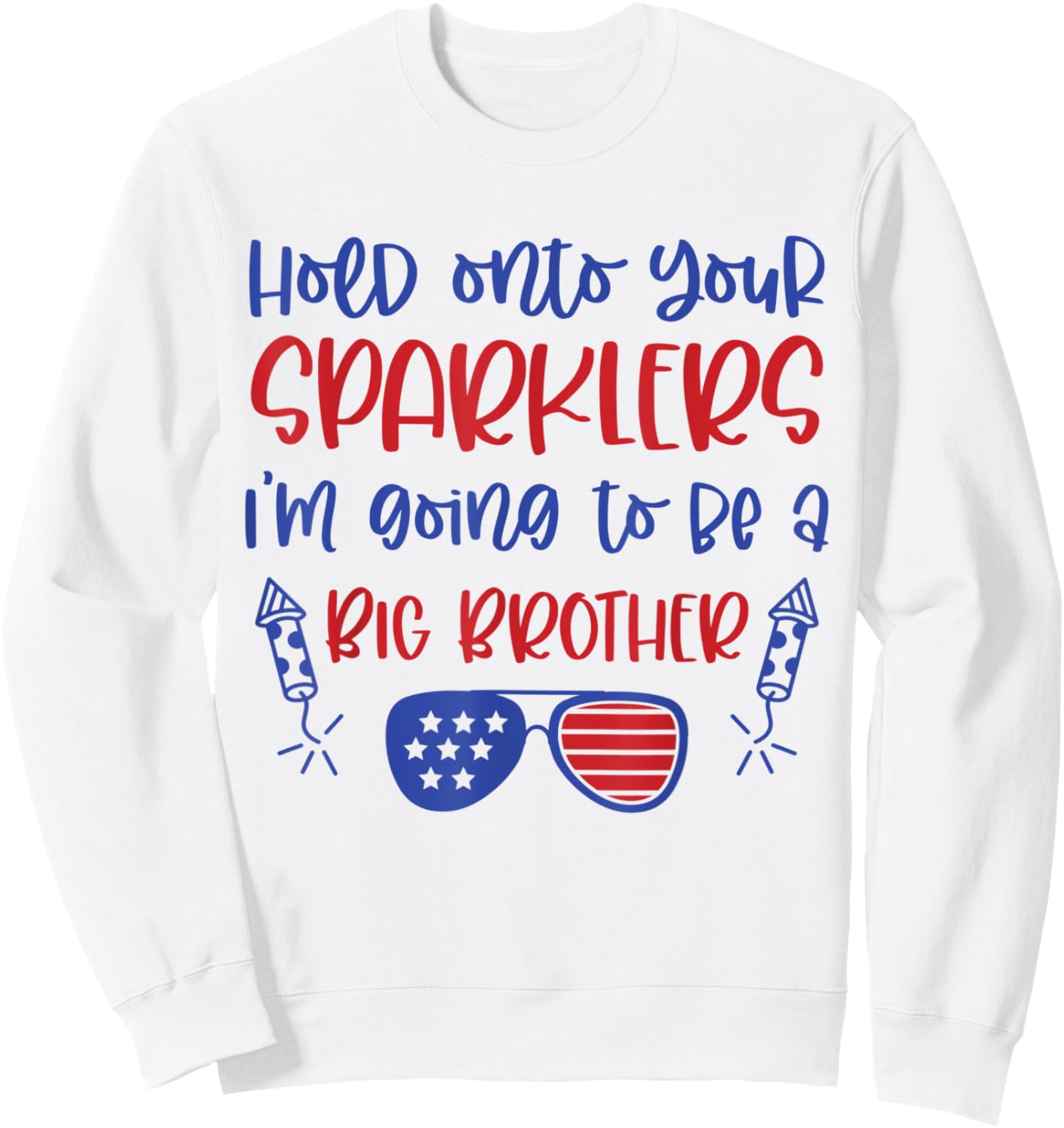 Big Brother Sparkler 4th of July Pregnancy Announcement Sweatshirt - Sweatshirt | White