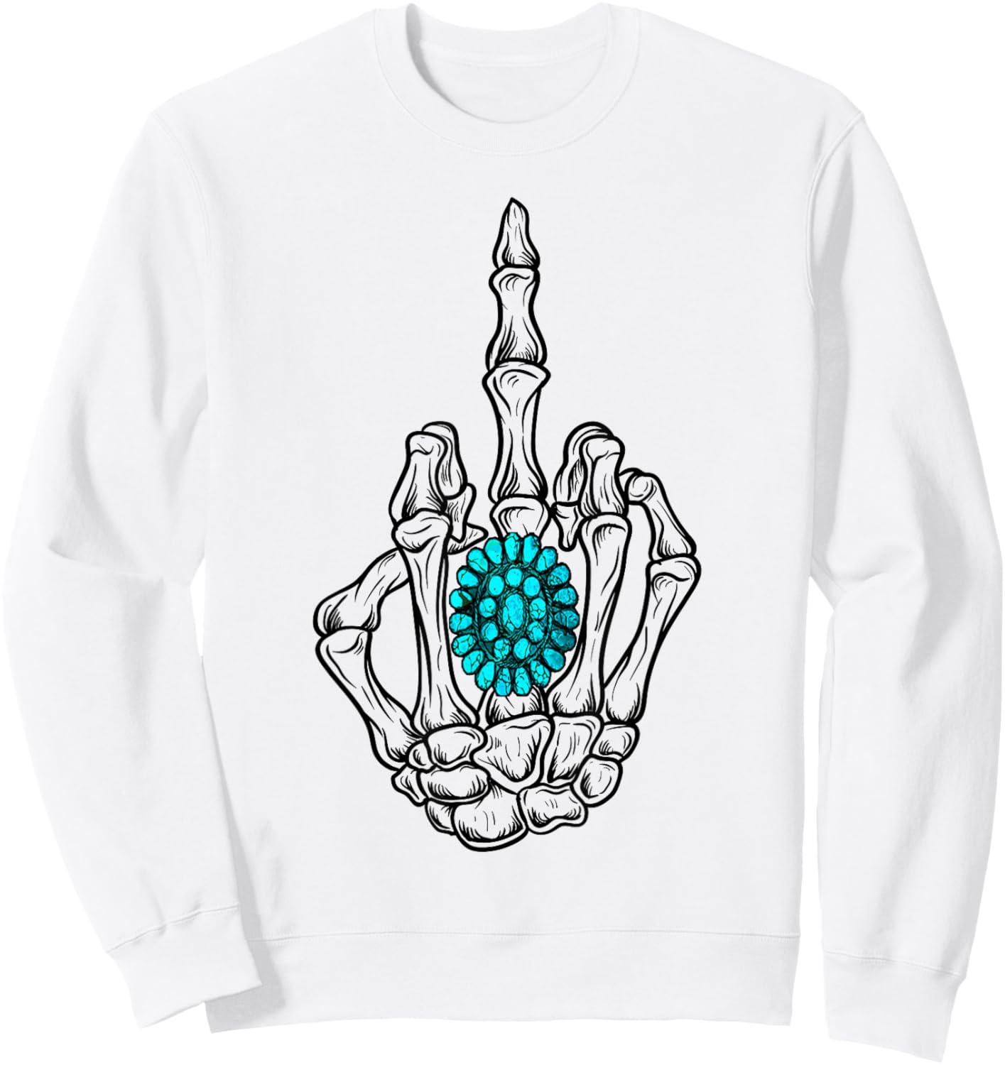 Turquoise Ring Skeleton Hand Western Cowboy Cowgirl Sweatshirt - Sweatshirt | White