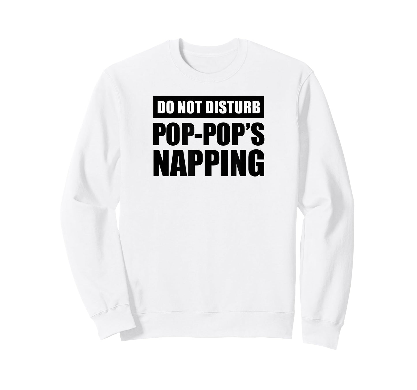 Do Not Disturb Pop-Pop's Napping T-Shirt