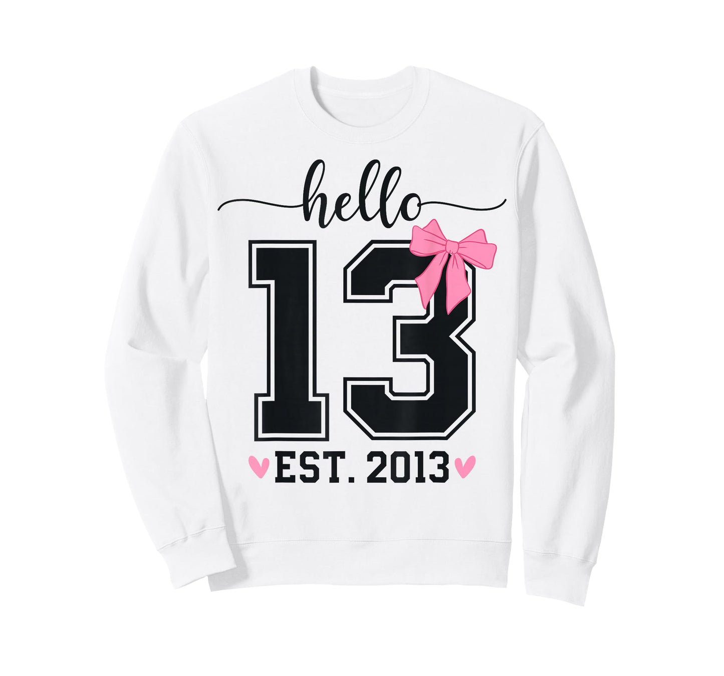 Hello Thirteen EST 2013 13th Birthday Coquette 13 Year Girl T-Shirt
