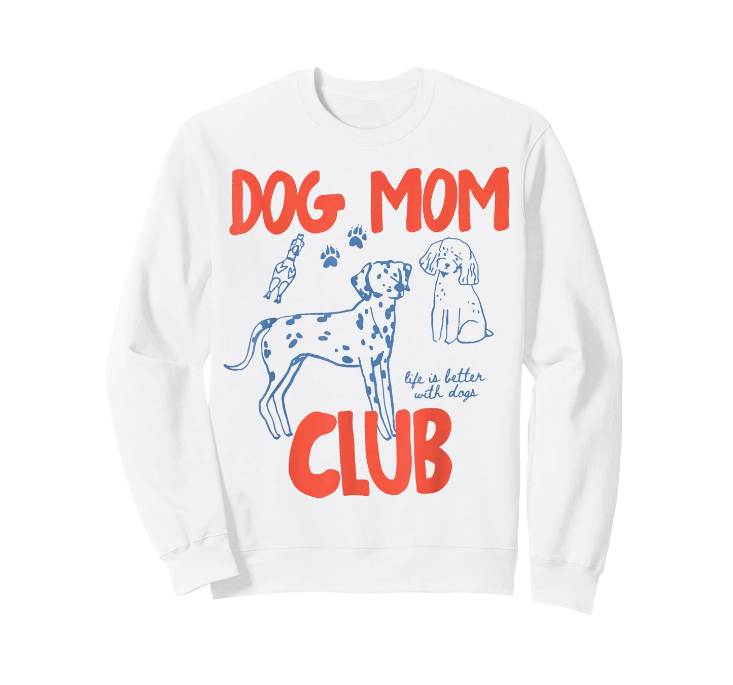 Dog Mom Club Funny Dog Meme Women Mom Grandma Mothers Day T-Shirt