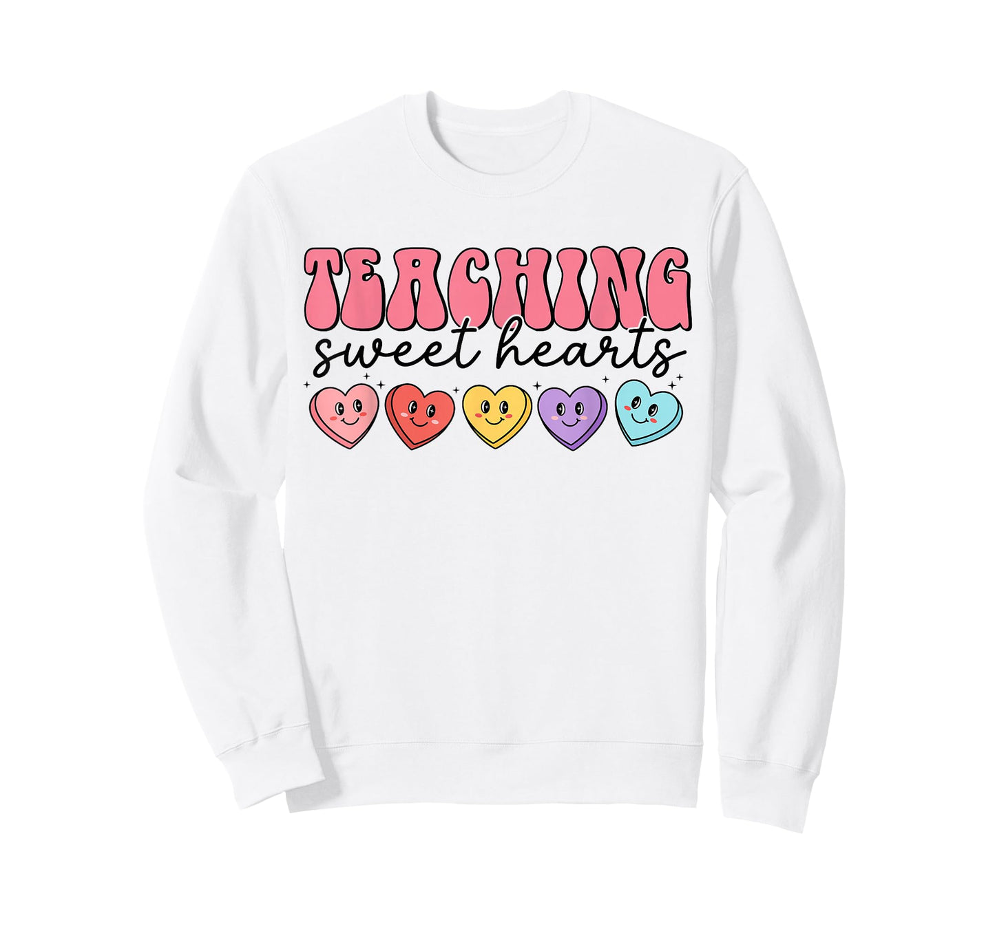 Teaching Sweat Hearts for Teacher Women Men Valentines Day T-Shirt