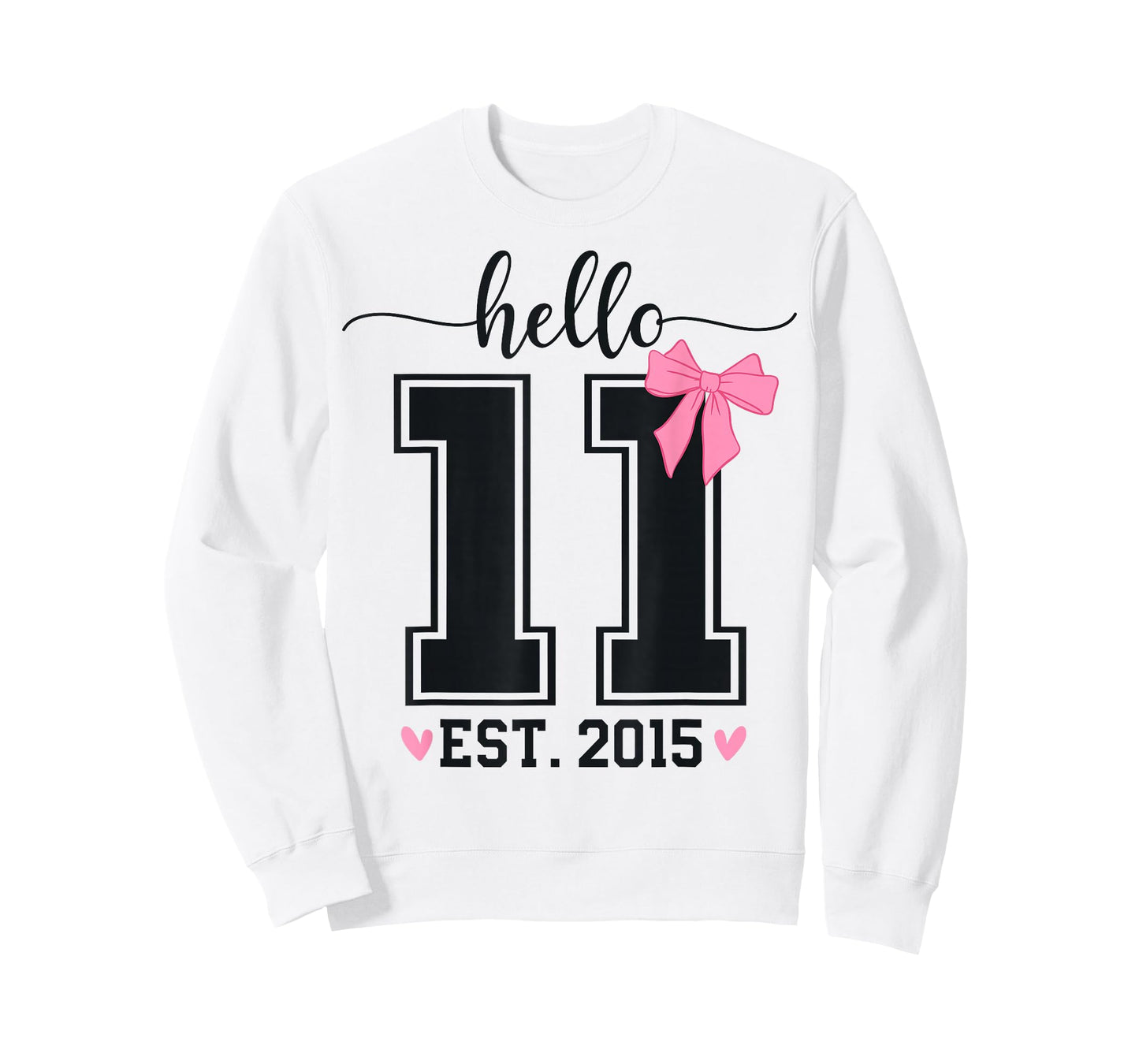 Hello Eleven EST 2015 11th Birthday Coquette 11 Year Girl T-Shirt
