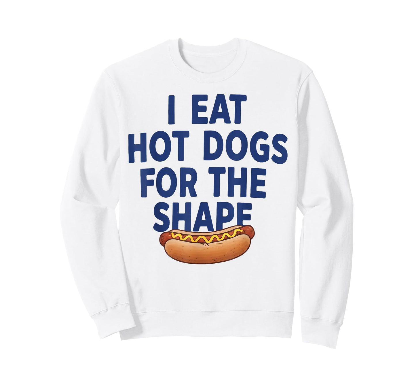 I Eat Hot Dogs for The Shape T-Shirt