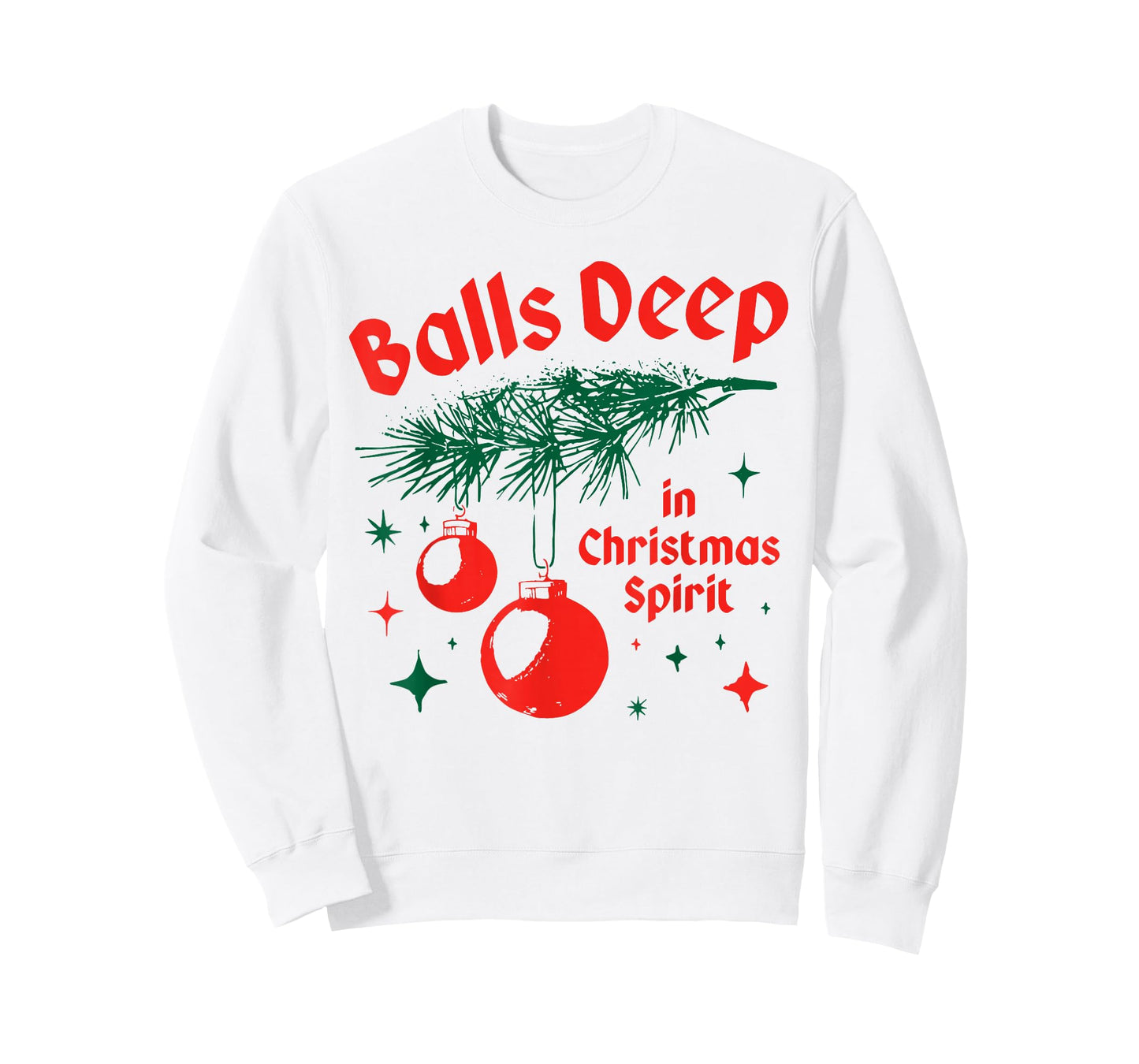 Balls-Deep in Christmas Funny Balls Spirit Christmas Saying T-Shirt