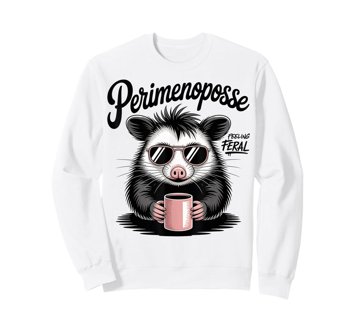 Funny Perimenopause Midlife Possum Funny Feral Perimenoposse T-Shirt