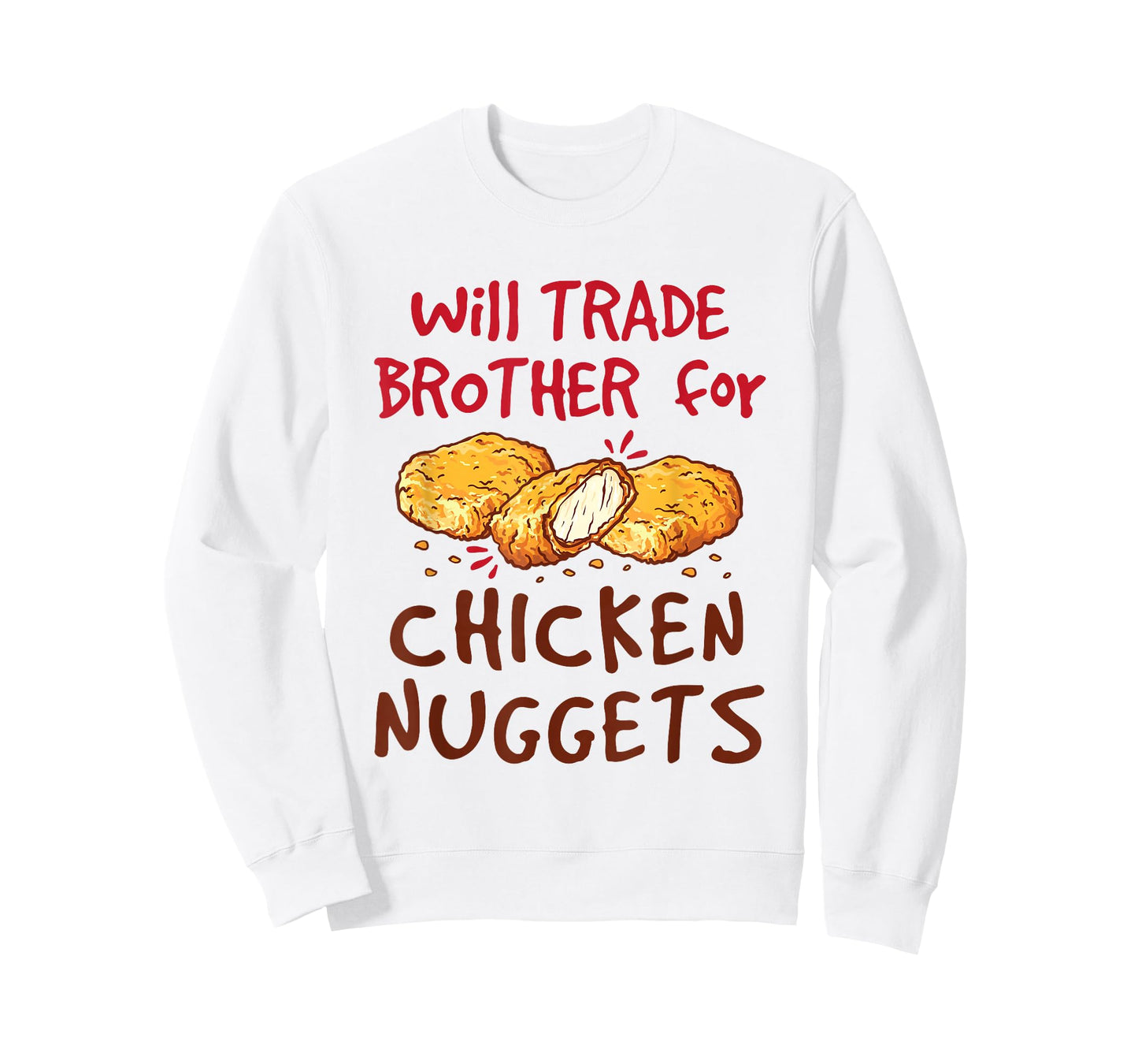 Will Trade Brother for Chicken Nuggets T-Shirt