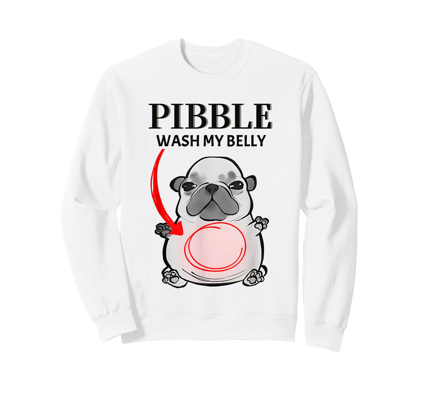 I Am Pibble Wash My Belly T-Shirt