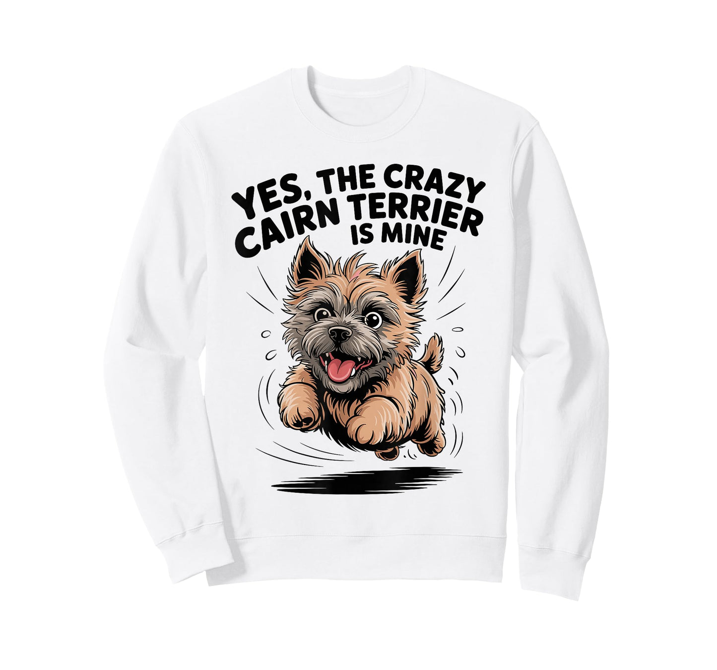 Yes, The Crazy Cairn Terrier is Mine Cartoon Pet Dog Breed T-Shirt
