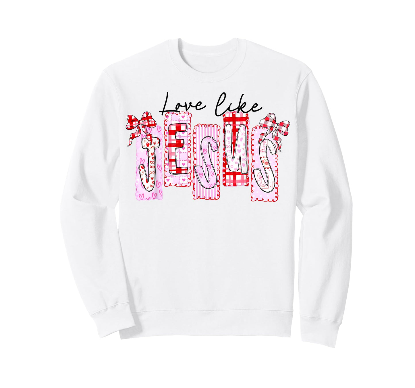 Christian Love Like Jesus Preppy Valentine Men Women Kid T-Shirt
