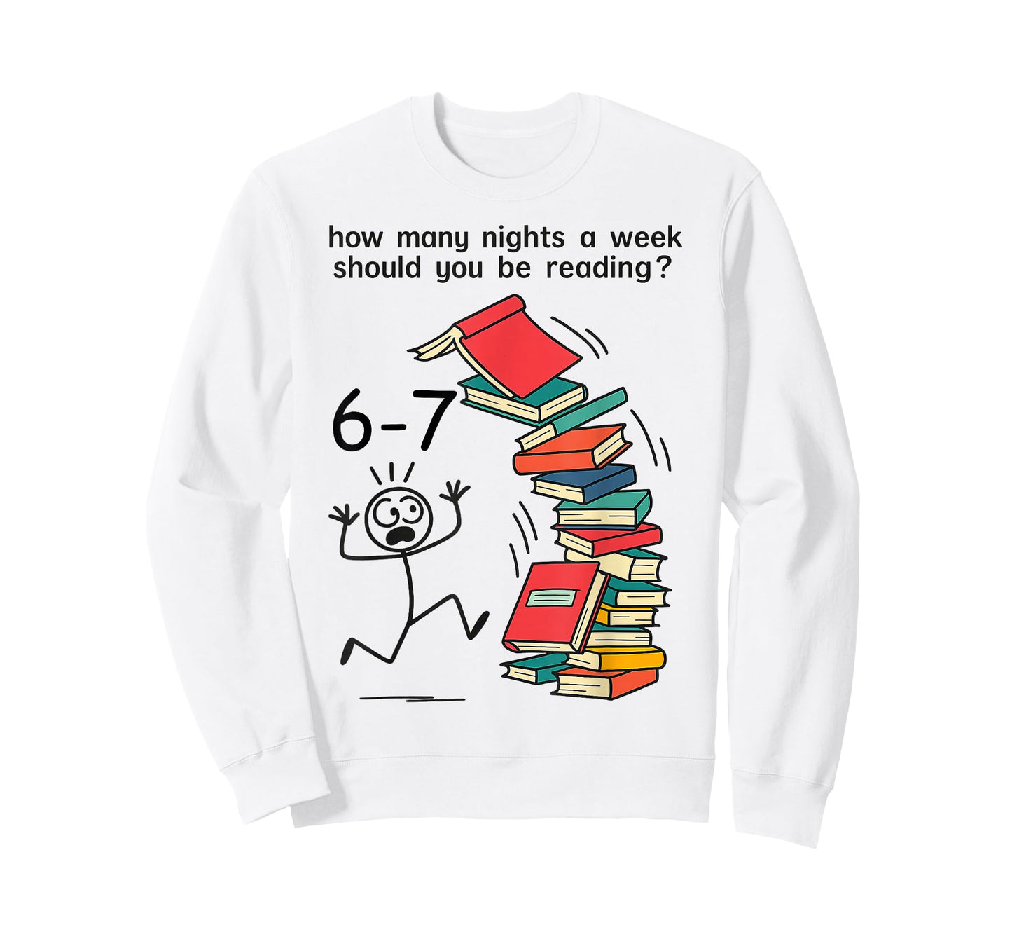 Teacher 67 How Many Nights a Week Should You Be Reading 6 7 T-Shirt