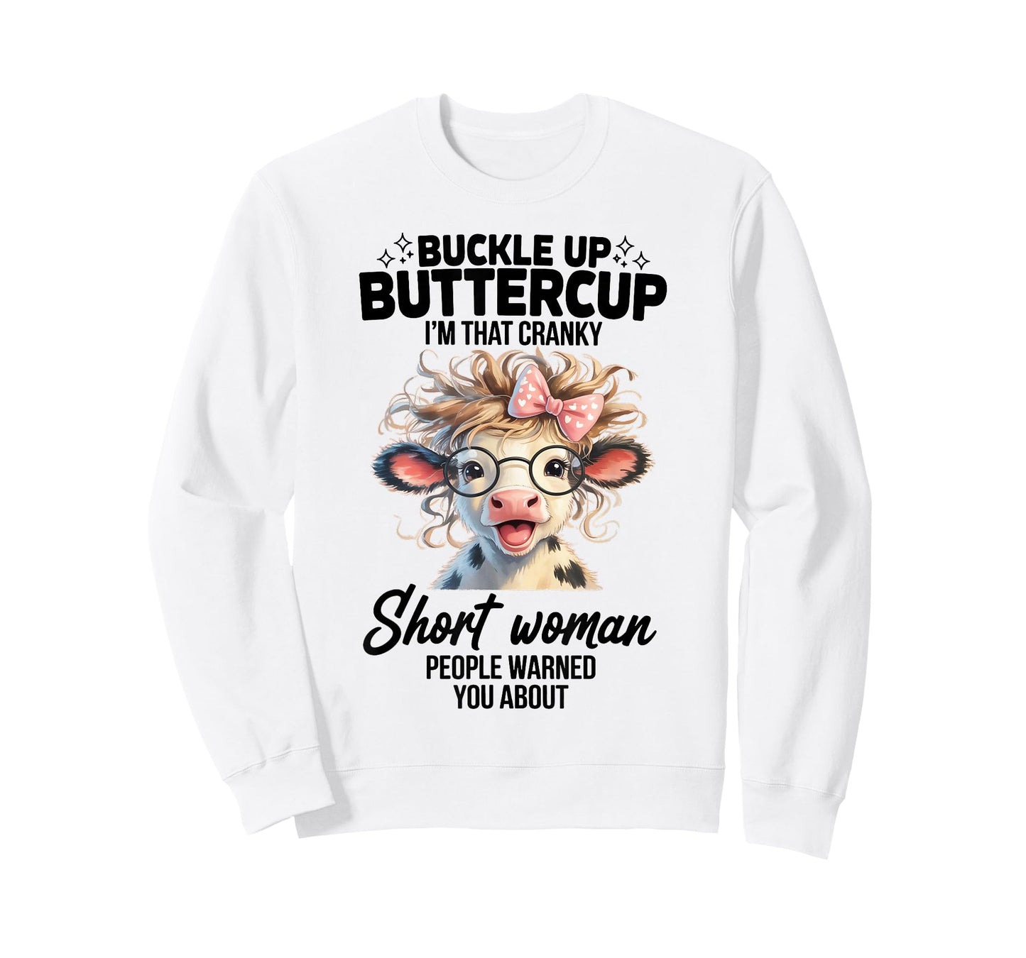 Buckle Up I'm That Cranky Short Woman People Warned You T-Shirt
