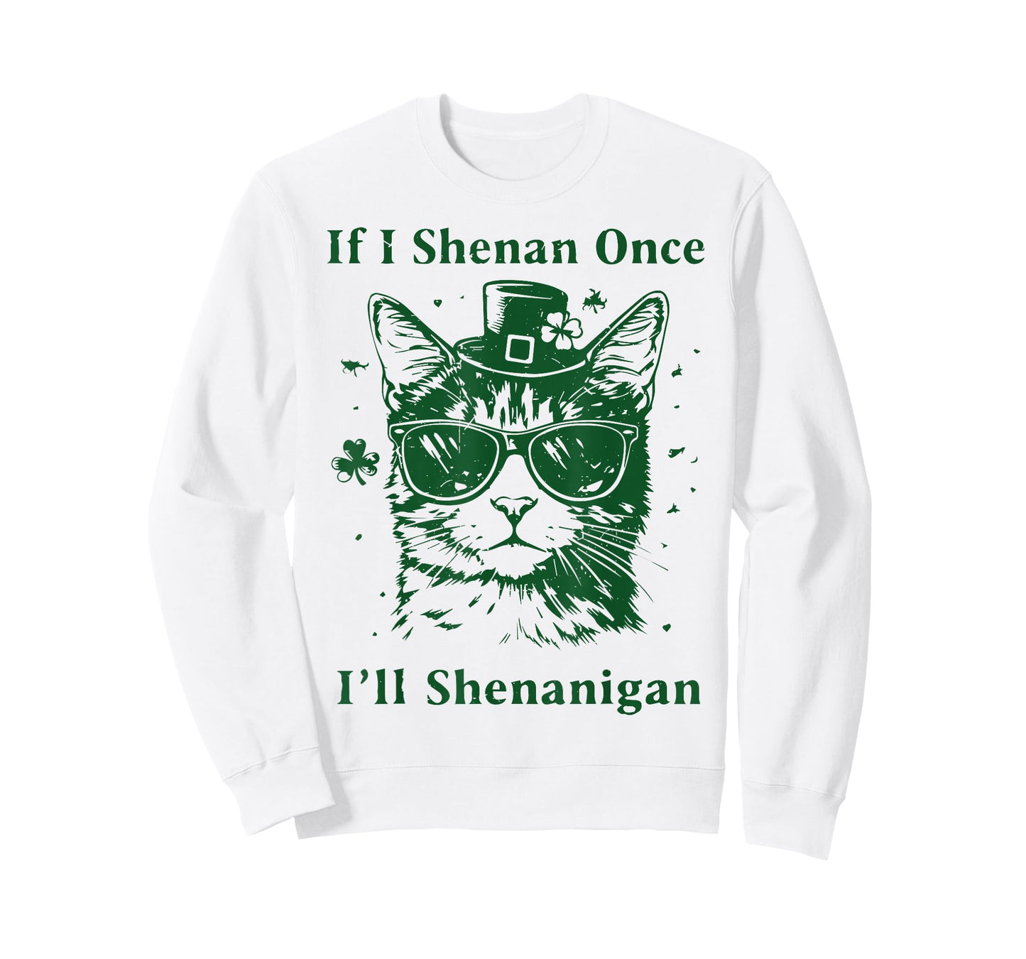St Patricks Day Cat If I Shenan Once I’ll Shenanigan Costume T-Shirt