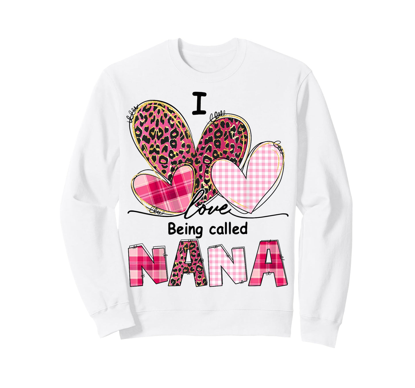 I Love Being Called Nana Grandma Valentine Mother's Day T-Shirt