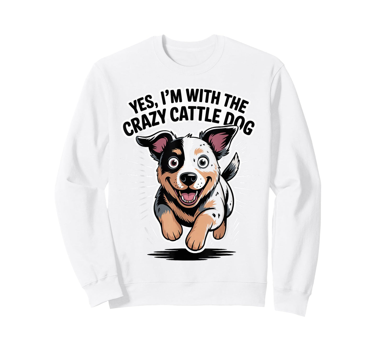 Cute Pet Dog Yes I'm with The Crazy Australian Cattle Dog T-Shirt